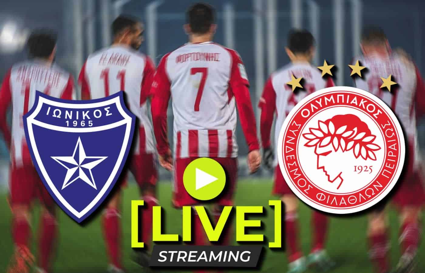 Ιωνικός – Ολυμπιακός live streaming: Στην Νίκαια θέλει να κάνει ποδαρικό με το δεξί ο Ολυμπιακός ο οποίος θα αντιμετωπίσει απόψε το βράδυ