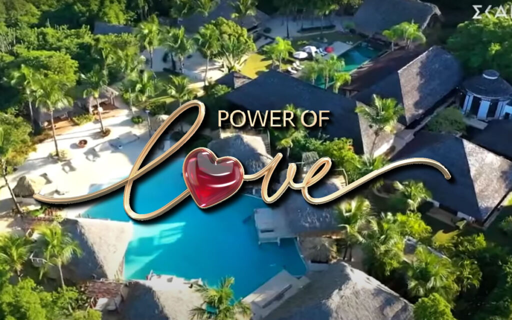 Power of Love: Το πιο ρομαντικό ριάλιτι επιστρέφει. Δηλώστε συμμετοχή 1 power of love to pio romantiko rialiti epistrefei diloste symmetochi